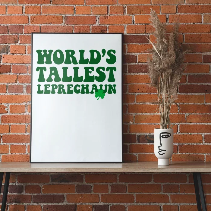 Worlds Tallest Leprechaun St Patricks Clover Poster