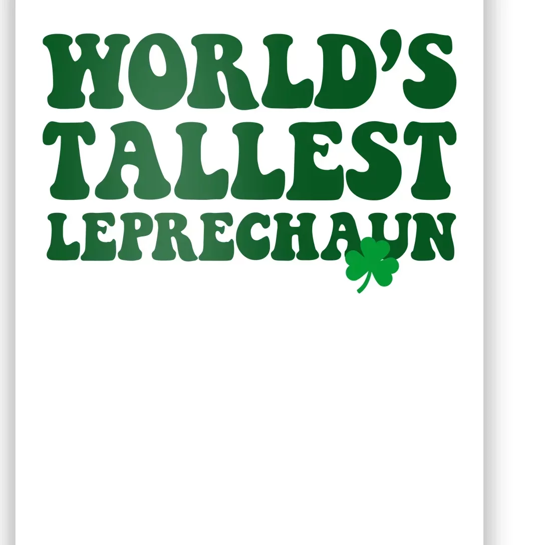 Worlds Tallest Leprechaun St Patricks Clover Poster