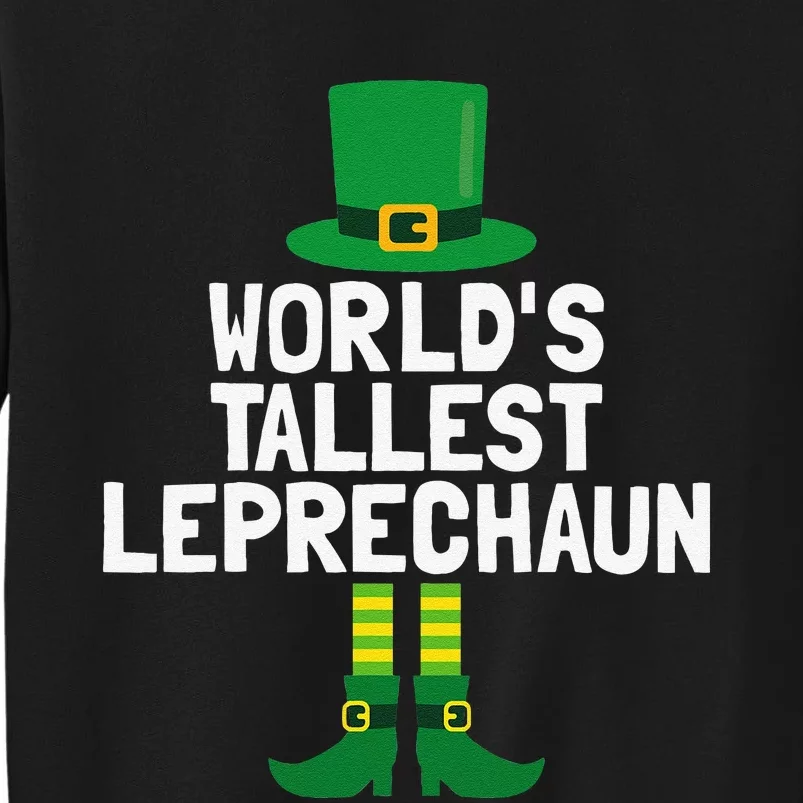 World's Tallest Leprechaun St Patricks Day Sweatshirt