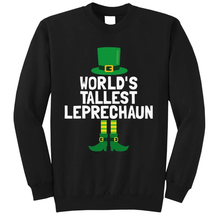 World's Tallest Leprechaun St Patricks Day Sweatshirt