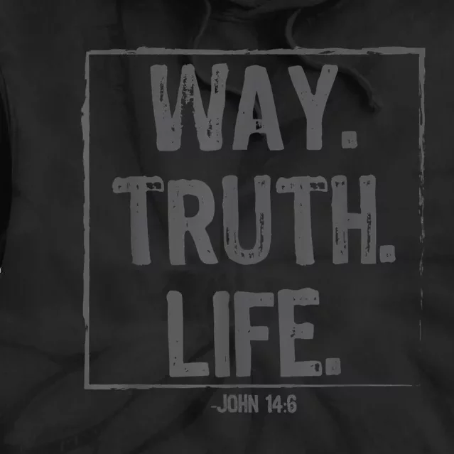 Way Truth Life Bible Verse Scripture John 14:6 Christ Tie Dye Hoodie