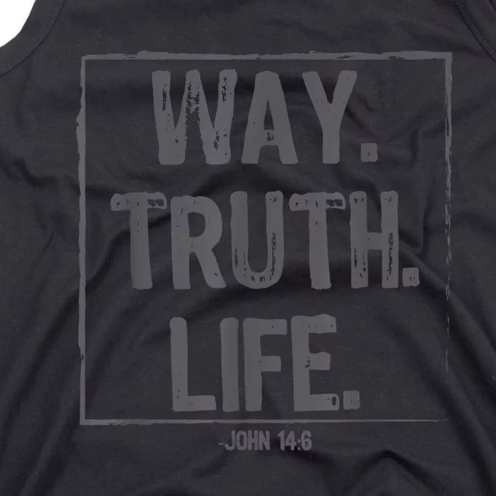 Way Truth Life Bible Verse Scripture John 14:6 Christ Tank Top