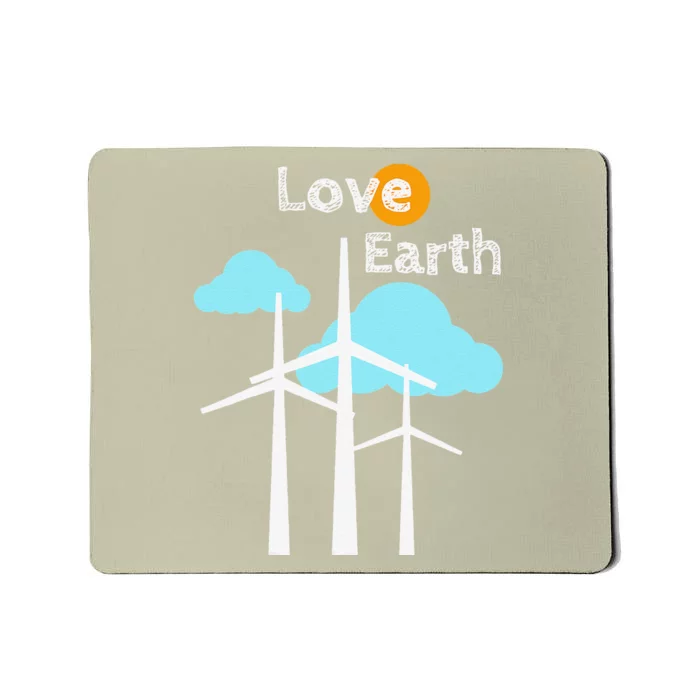 Wind Turbine Love Earth Renewable Energy Environmentalist Mousepad