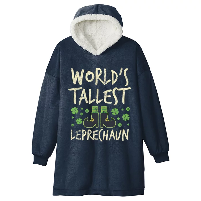 Worlds Tallest Leprechaun Four Leaf Clovers Meaningful Gift Hooded Wearable Blanket