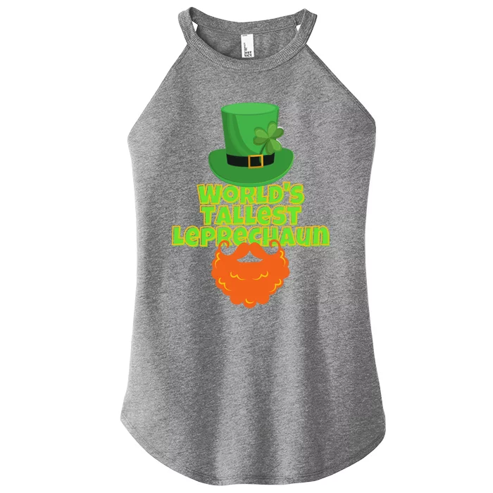 Worlds Tallest Leprechaun Funny St Patricks Day Gift Great Gift Women’s Perfect Tri Rocker Tank