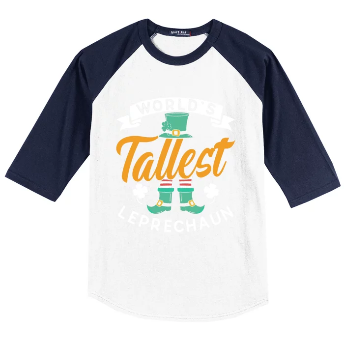 Worlds Tallest Leprechaun Ireland St Patricks Day Irish Cool Gift Baseball Sleeve Shirt