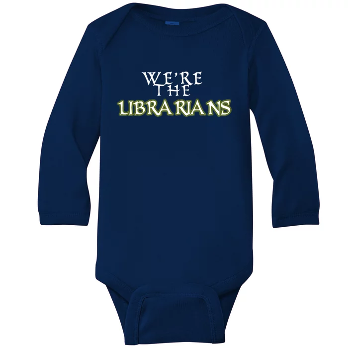 We&X27;Re The Librarians Baby Long Sleeve Bodysuit