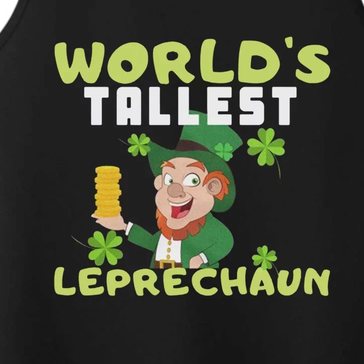 Worlds Tallest Leprechaun St Patricks Day Gift Performance Tank