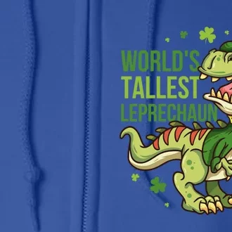 Worlds Tallest Leprechaun Gift Full Zip Hoodie