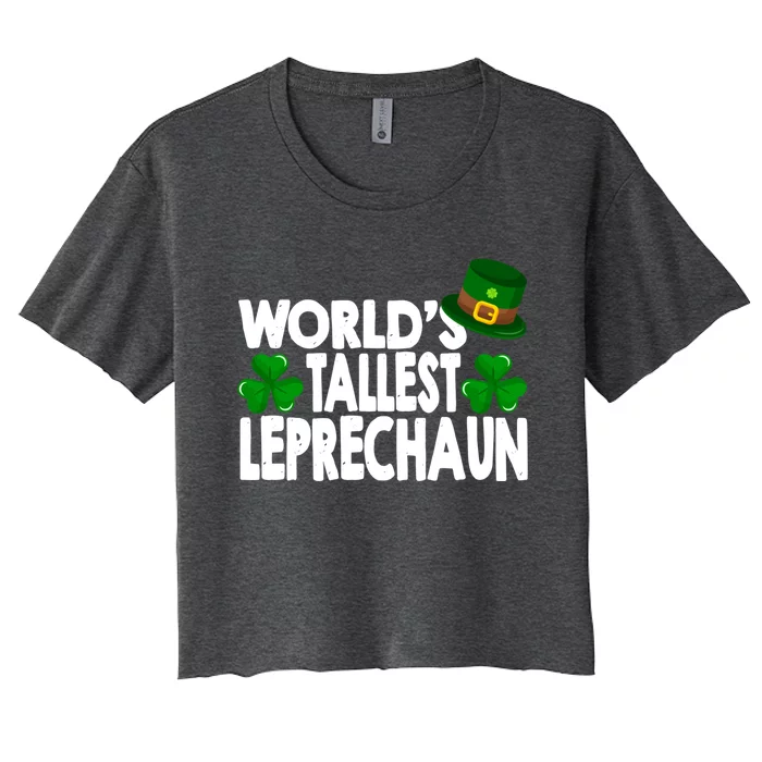 World's Tallest Leprechaun Funny Green St Patricks Day Funny Gift Women's Crop Top Tee