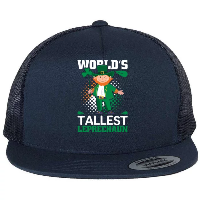 World's Tallest Leprechaun Funny St Patricks Day Flat Bill Trucker Hat