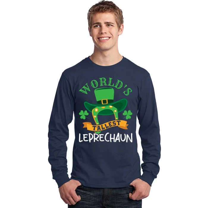 World's Tallest Leprechaun Funny St Patricks Day Tall Long Sleeve T-Shirt