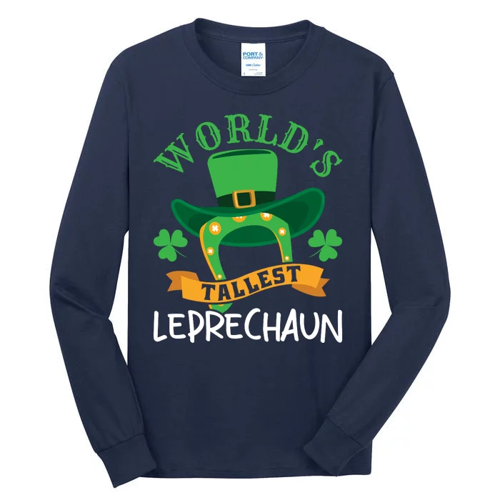 World's Tallest Leprechaun Funny St Patricks Day Tall Long Sleeve T-Shirt