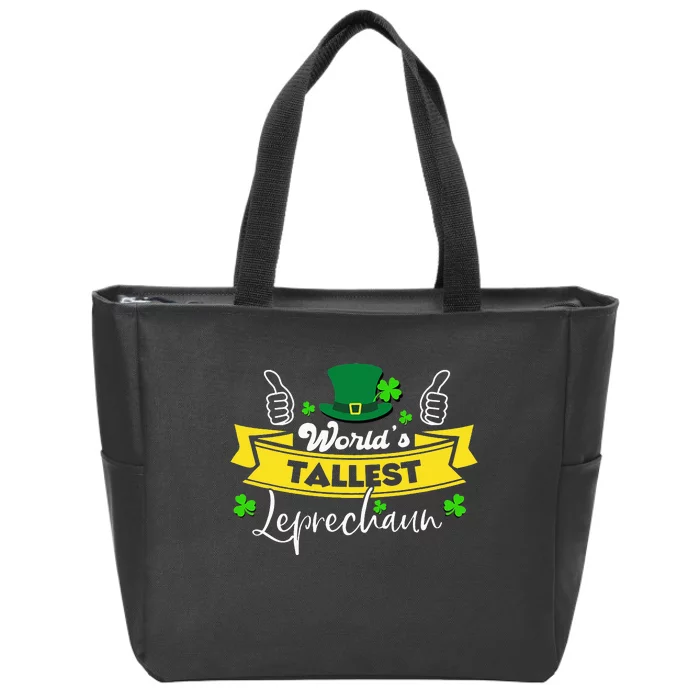 World’s Tallest Leprechaun Funny Irish Humor St Patricks Day Zip Tote Bag