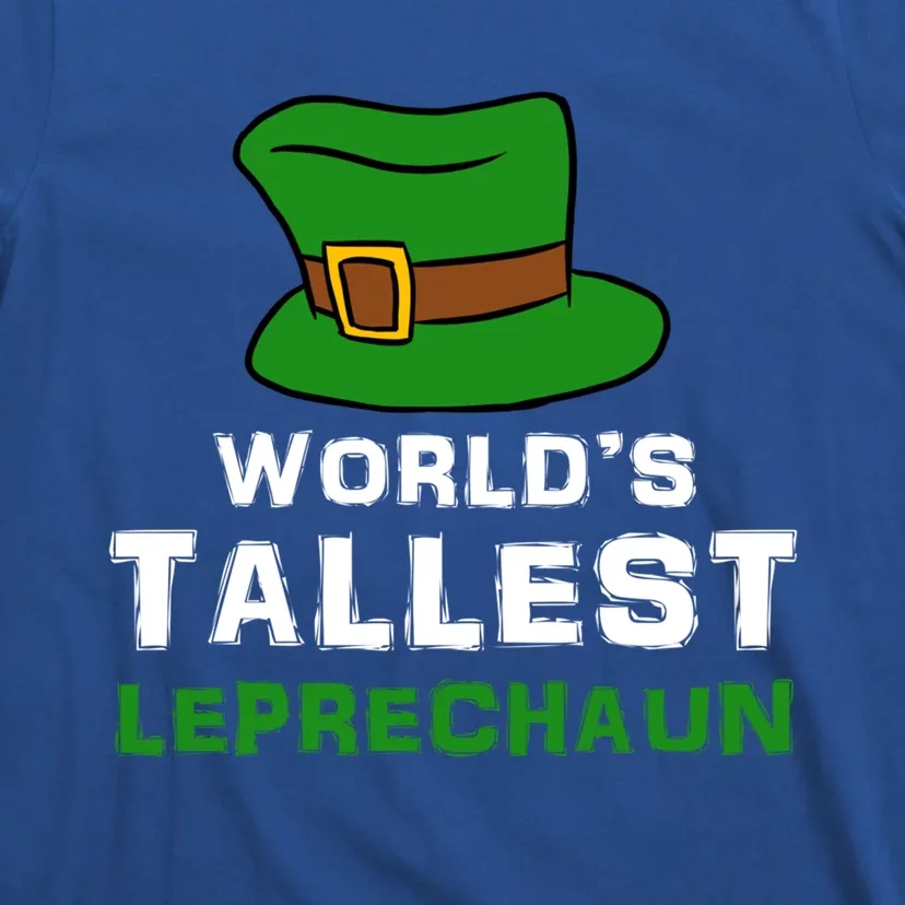 World's Tallest Leprechaun Green Top Hat St Patricks Humor Meaningful Gift T-Shirt