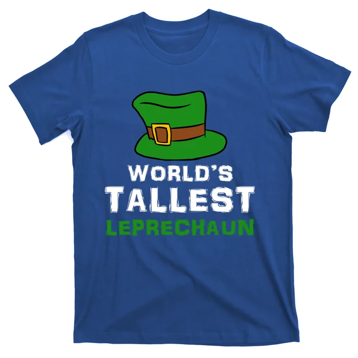 World's Tallest Leprechaun Green Top Hat St Patricks Humor Meaningful Gift T-Shirt