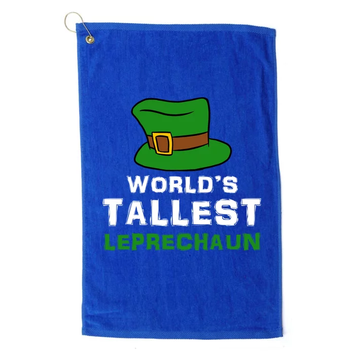 World's Tallest Leprechaun Green Top Hat St Patricks Humor Meaningful Gift Platinum Collection Golf Towel