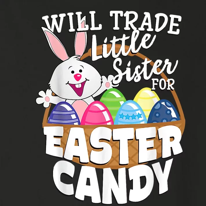 Will Trade Little Sister For Easter Candy Eggs Easter Day Toddler Long Sleeve Shirt