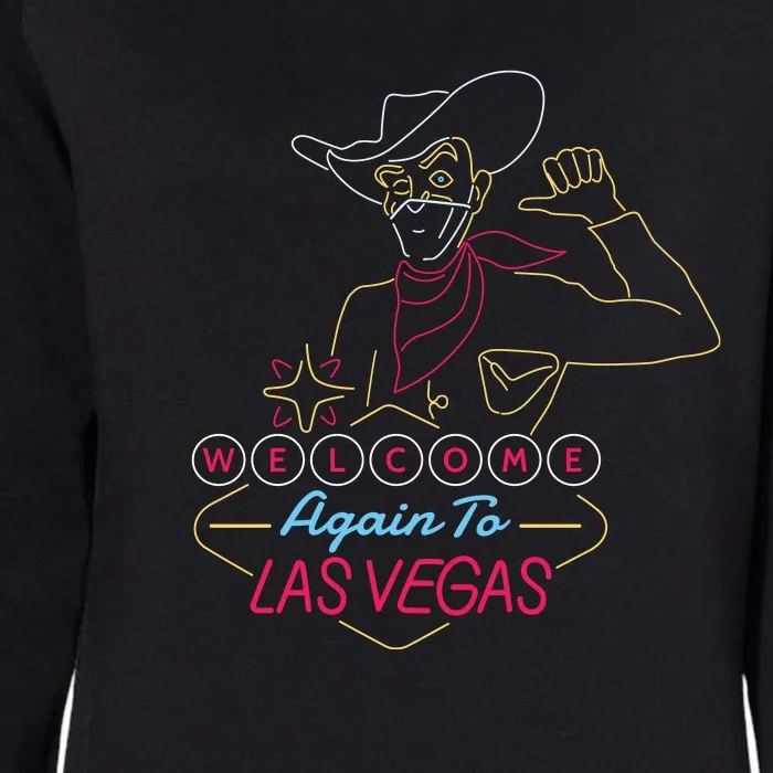 Welcome To Las Vegas Again Neon Sign Womens California Wash Sweatshirt