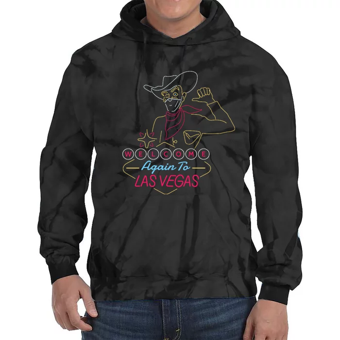 Welcome To Las Vegas Again Neon Sign Tie Dye Hoodie