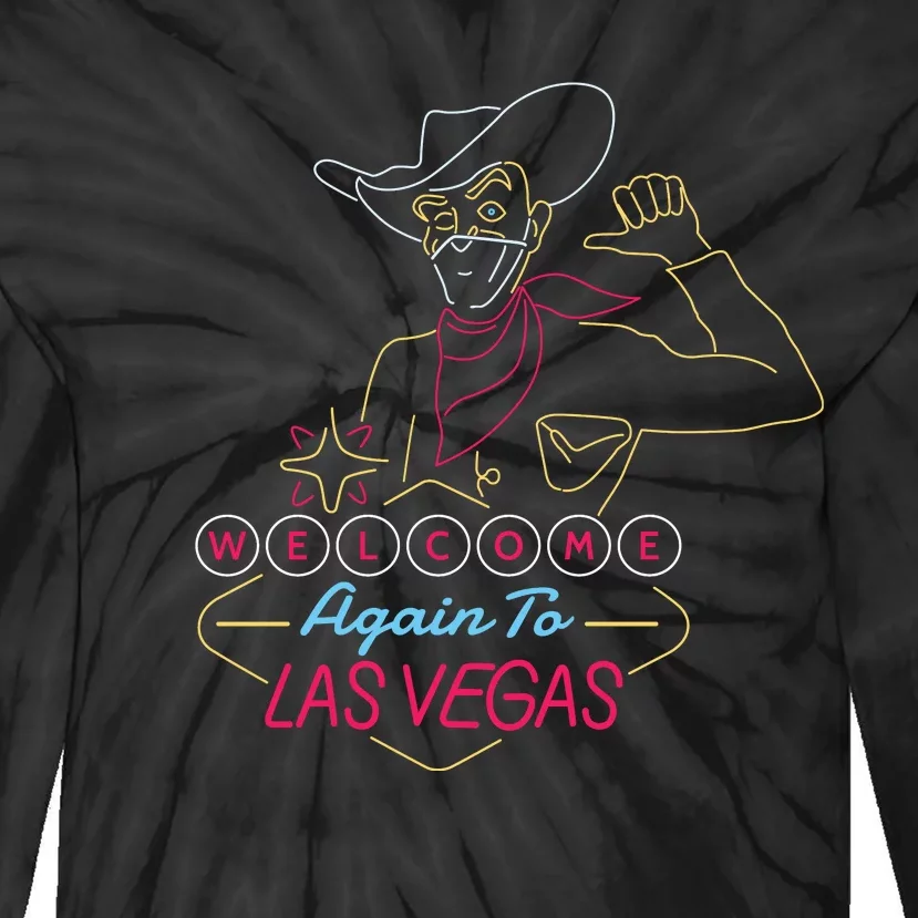 Welcome To Las Vegas Again Neon Sign Tie-Dye Long Sleeve Shirt