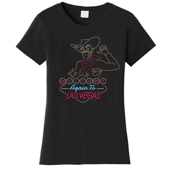 Welcome To Las Vegas Again Neon Sign Women's T-Shirt