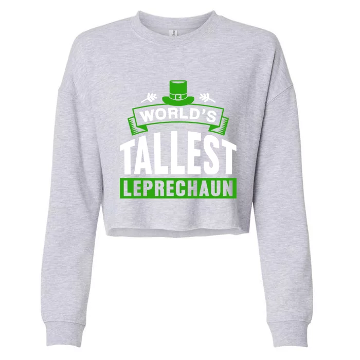 World's Tallest Leprechaun Ireland St Patricks Day Irish Gift Cropped Pullover Crew