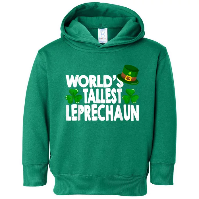 World's Tallest Leprechaun Funny Green St Patricks Day Gifts Toddler Hoodie