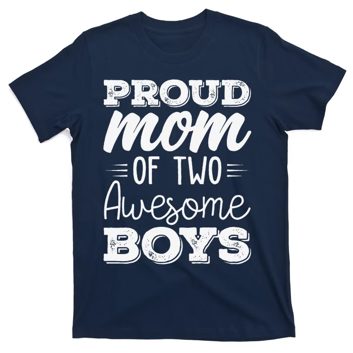 Women Two Mom Of 2 Boy MotherS Day T-Shirt