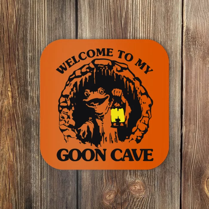 Welcome To My Goon Cave Coaster