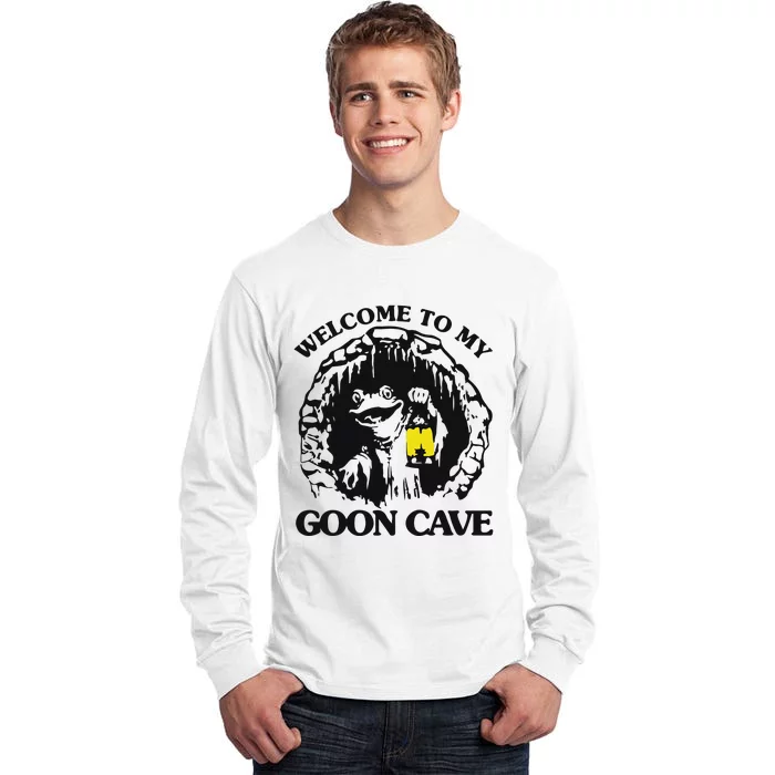 Welcome To My Goon Cave Tall Long Sleeve T-Shirt