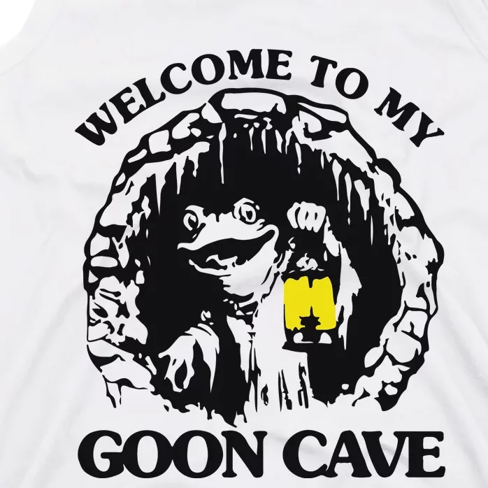 Welcome To My Goon Cave Tank Top