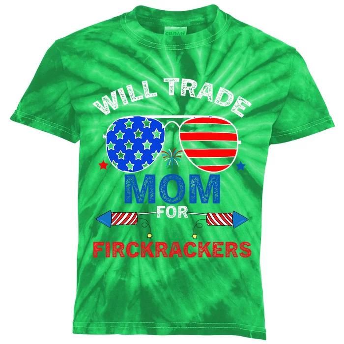 Will Trade Mom For Firecrackers Kids Tie-Dye T-Shirt