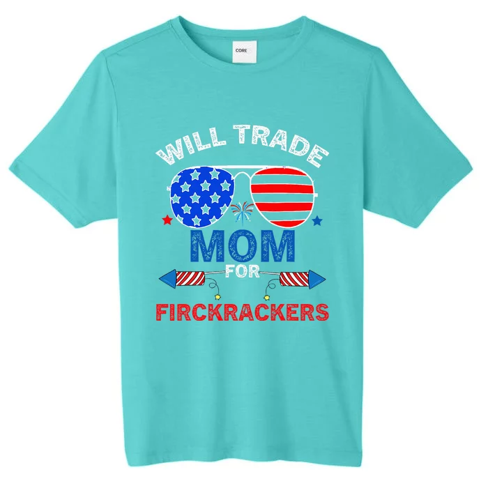 Will Trade Mom For Firecrackers ChromaSoft Performance T-Shirt