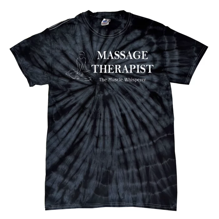 Womens The Muscle Whisperer Massage Therapist Back Rub Therapy Fun Tie-Dye T-Shirt