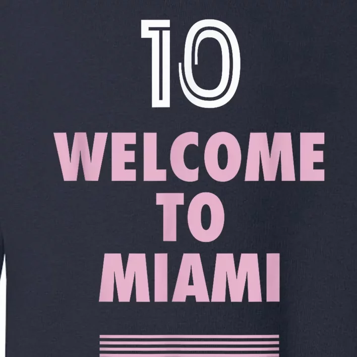 Welcome to Miami 10 - GOAT Toddler Sweatshirt