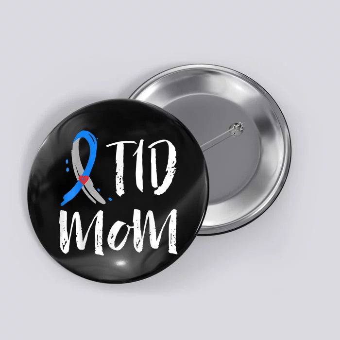 Wo T1D Mom Shirt Type 1 Diabetes Awareness Button