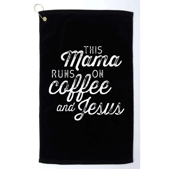 Womens This Mama Runs On Coffee And Jesus Cute Christian Quote Platinum Collection Golf Towel