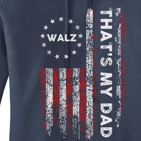 Walz That’S My Dad! Harris Walz 2024 President Election Women's Pullover Hoodie