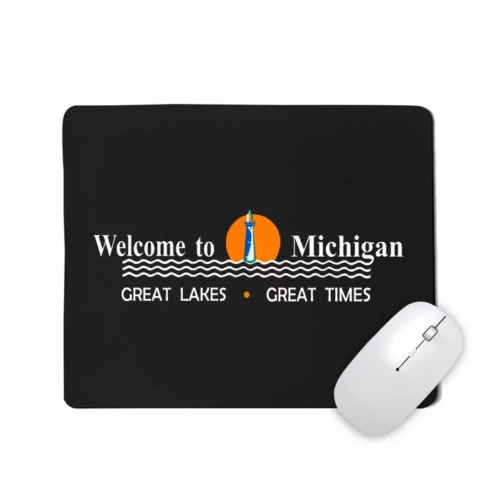 Welcome To Michigan Logo Great Lakes Great Times Mousepad