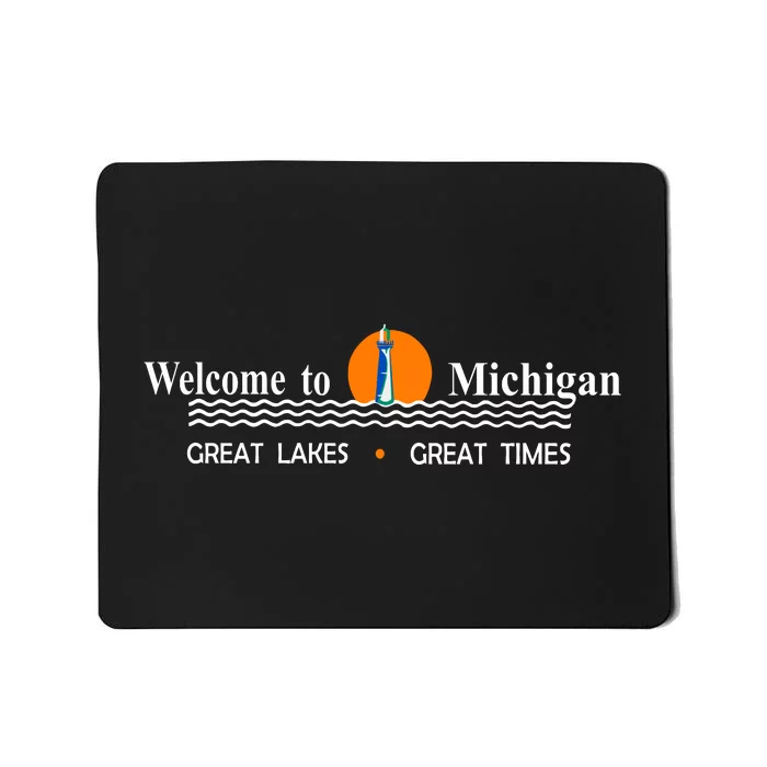 Welcome To Michigan Logo Great Lakes Great Times Mousepad