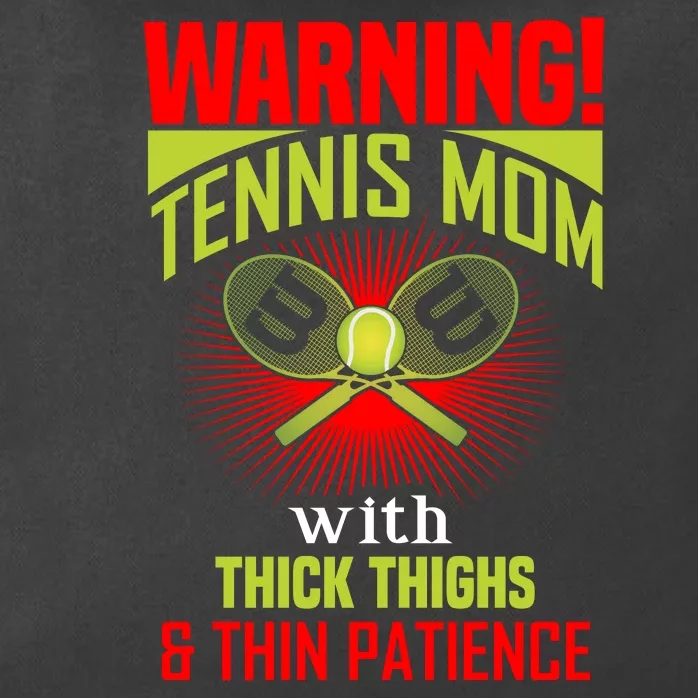 Warning Tennis Mom With Thick Things And Thin Patience Zip Tote Bag