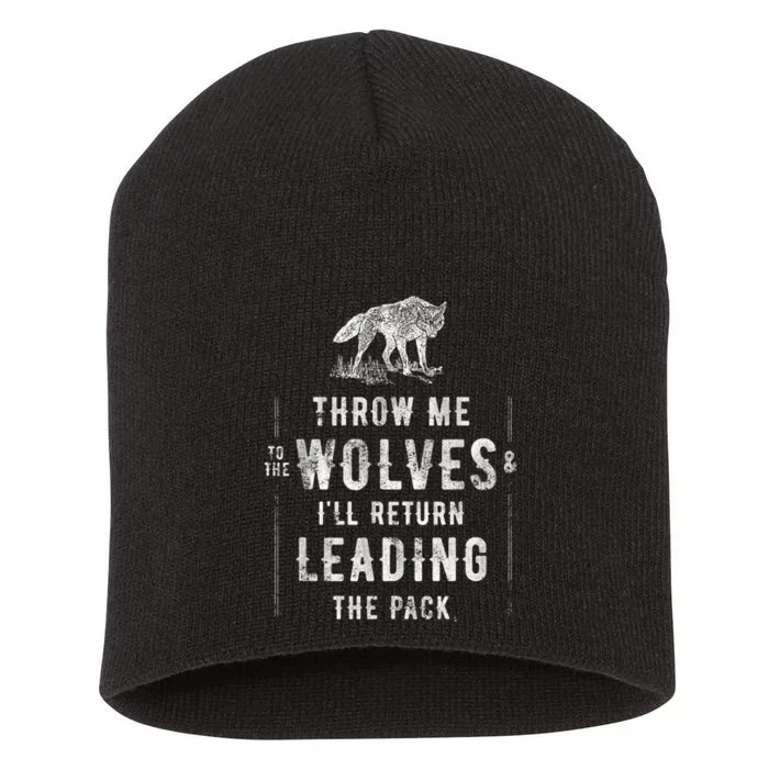 Wolf Throw Me To The Wolves Leadership Short Acrylic Beanie