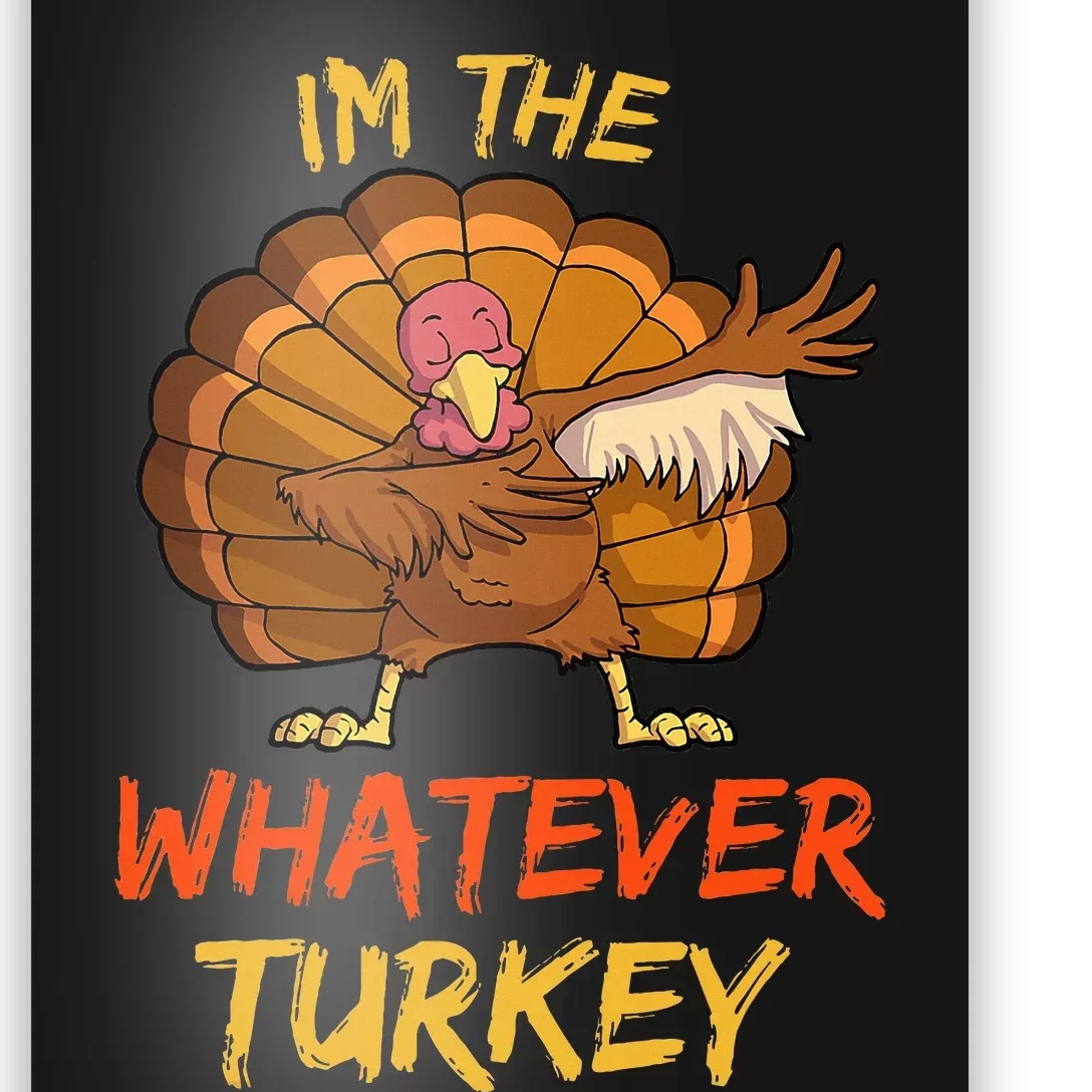 Whatever Turkey Matching Family Group Thanksgiving Party Pj Poster