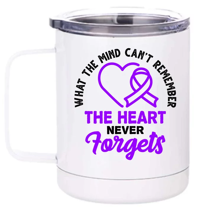 What The Mind Can't Remember The Heart Never Forgets Pancreatic Cancer Front & Back 12oz Stainless Steel Tumbler Cup