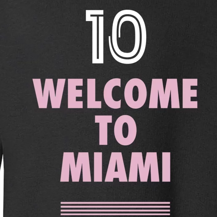 Welcome To Miami Leo 10 GOAT Toddler Sweatshirt