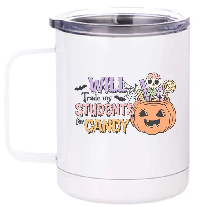 Will Trade My Students For Candy Funny Halloween Teacher Gift Front & Back 12oz Stainless Steel Tumbler Cup