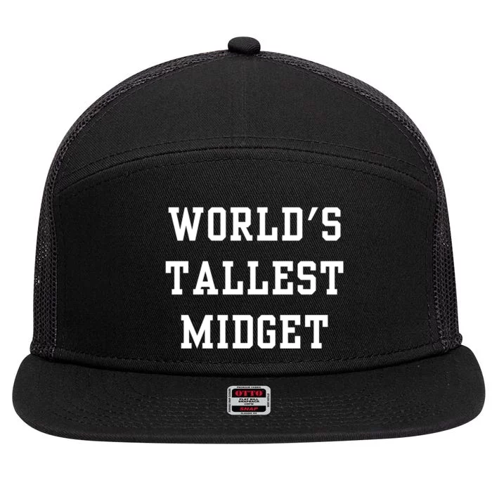 Worlds Tallest Midget 7 Panel Mesh Trucker Snapback Hat