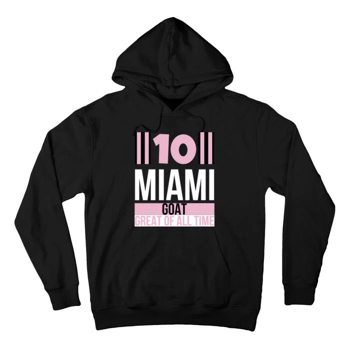 Welcome To Miami 10 GOAT Tall Hoodie