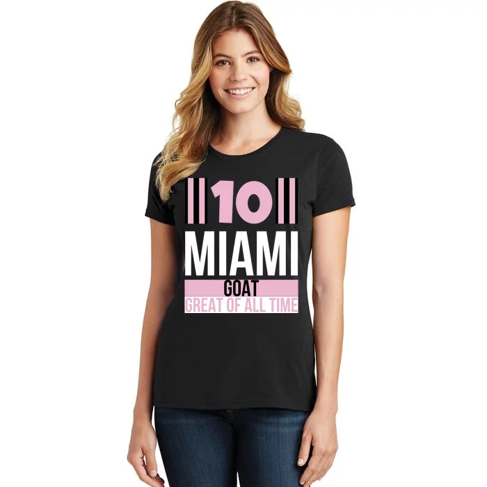 Welcome To Miami 10 GOAT Women's T-Shirt